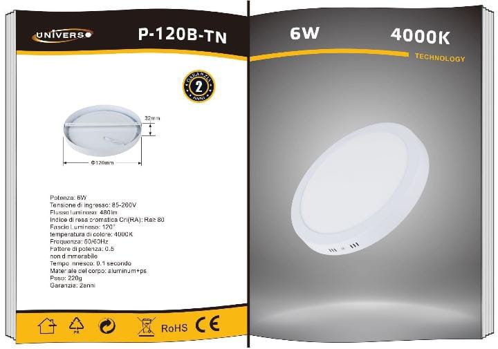 PLAFONIERA LED ROTONDA 6W UNIVERSO 480LM 85-260V - LUCE NATURALE 4000K